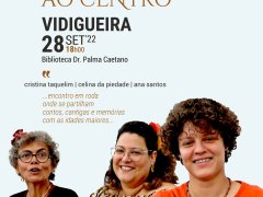 VAI DE CENTRO AO CENTRO | UM ENCONTRO EM RODA NA VIDIGUEIRA